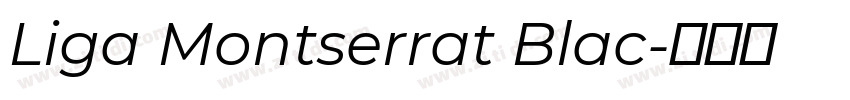 Liga Montserrat Blac字体转换